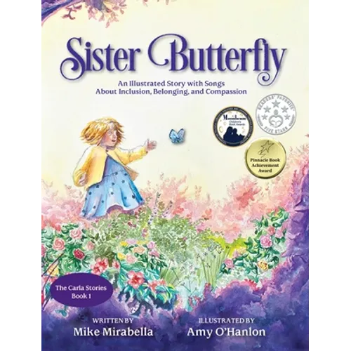 Sister Butterfly: An Illustrated Song About Inclusion, Belonging, and Compassion - Hardcover