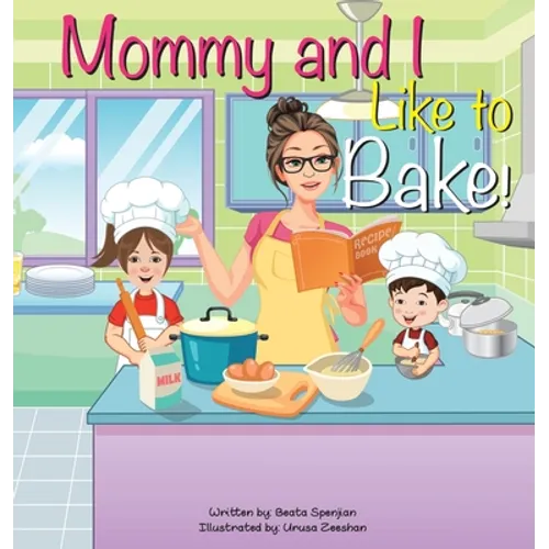 Mommy and I Like to Bake!