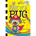 Super Pug: A Branches Book (Diary of a Pug #13)