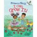 I Can Grow It!: An Acorn Book (Princess Truly #10): Volume 10