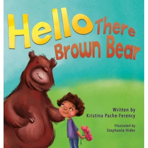 Hello There Brown Bear