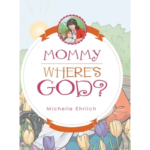 Mommy - Where's God?