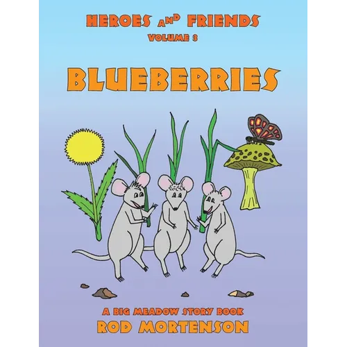 Blueberries: Volume 3