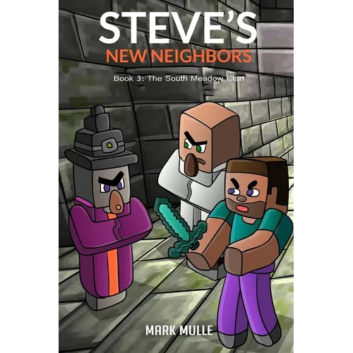 Steve's New Neighbors Book 3: The South Meadow Zombie Clan