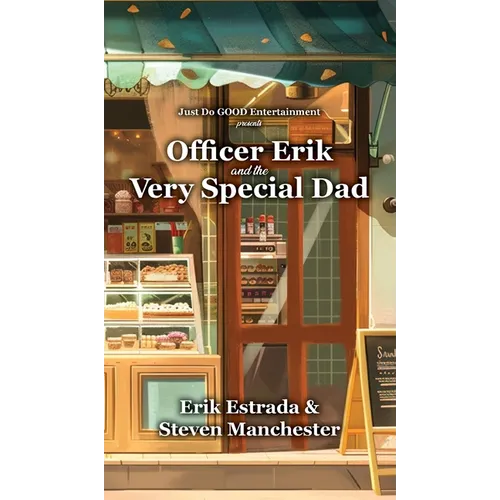 Officer Erik and the Very Special Dad