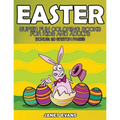 Easter: Super Fun Coloring Books for Kids and Adults (Bonus: 20 Sketch Pages)