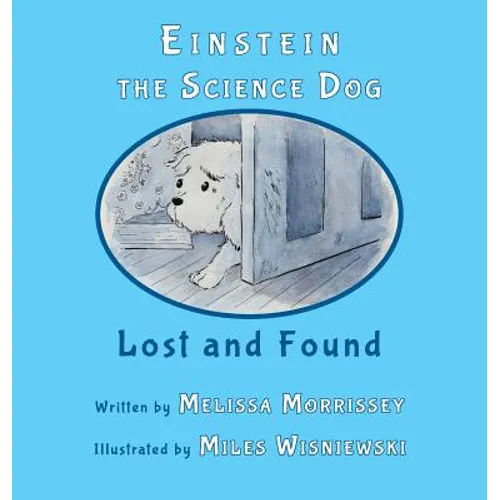 Einstein the Science Dog: Lost and Found
