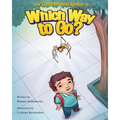 The Little Brown Spider in Which Way to Go?