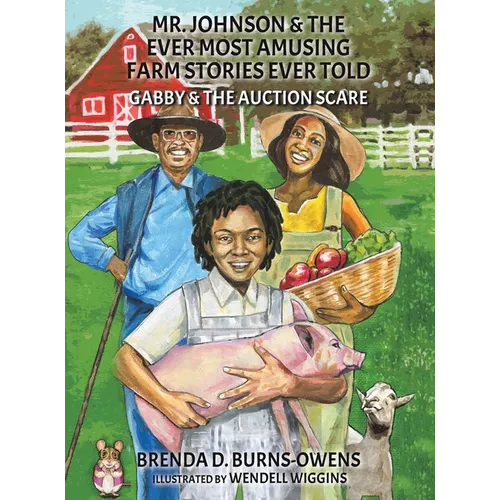 Mr. Johnson & The Ever Most Amusing Farm Stories Ever Told