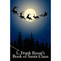 L. Frank Baum's Book of Santa Claus