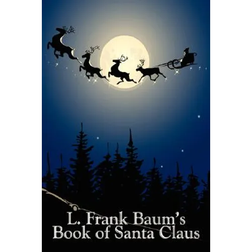 L. Frank Baum's Book of Santa Claus
