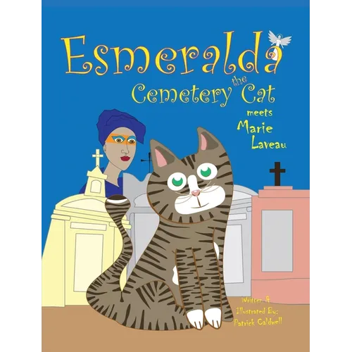 Esmeralda the Cemetery Cat Meets Marie Laveau - Hardcover