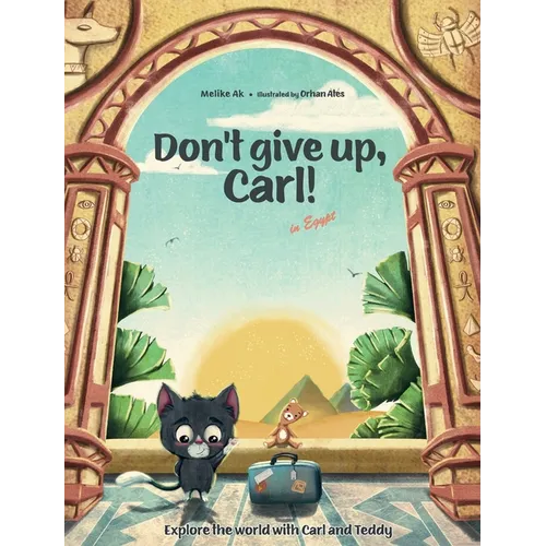 Don't give up, Carl!: in Egypt