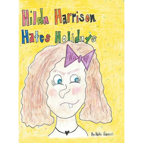 Hilda Harrison Hates Holidays