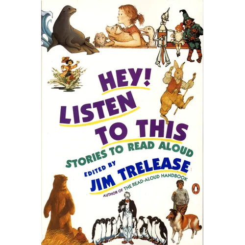 Hey! Listen to This: Stories to Read Aloud