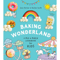 Baking Wonderland: A Mix & Match Cookbook for Kids!