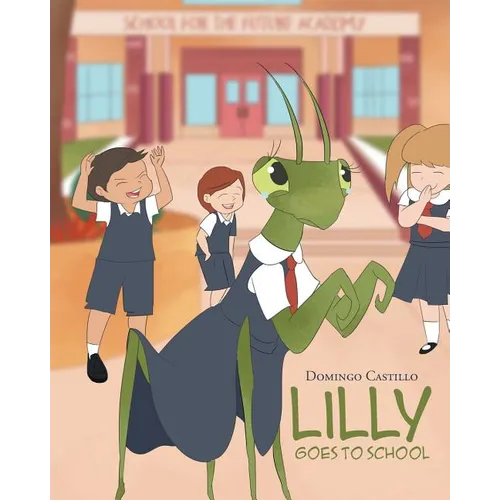 Lilly Goes To School