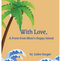 With Love, A Poem from Mimi's Happy Island