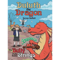 Duluth the Dragon: The Bully Pulls Some Strings