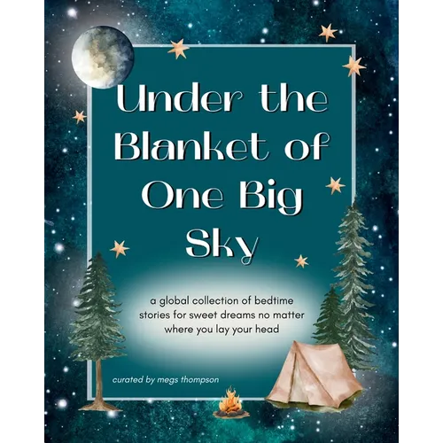 Under the Blanket of One Big Sky