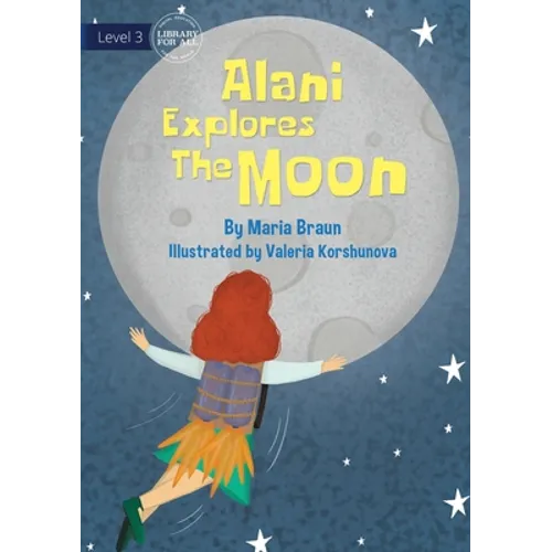 Alani Explores The Moon