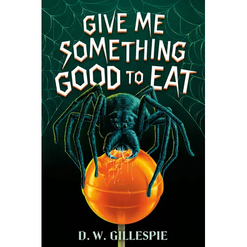 Give Me Something Good to Eat - Paperback