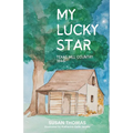 My Lucky Star: Texas Hill Country 1846