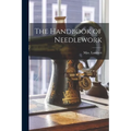 The Handbook of Needlework