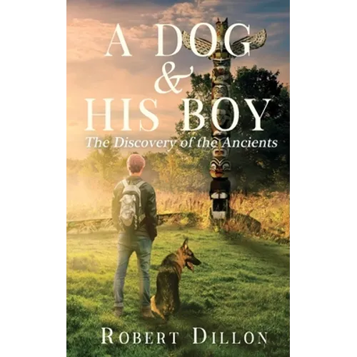 A Dog and His Boy: The Discovery of the Ancients
