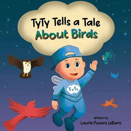 TyTy Tells a Tale About Birds