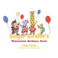 Ginger Giraffe's Watermelon Birthday Party