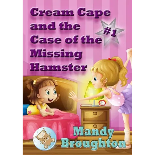 Cream Cape and the Case of the Missing Hamster: #1