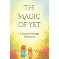 The Magic of YET: A Growth Mindset Adventure