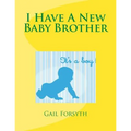 I Have A New Baby Brother