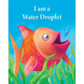 I am a Water Droplet