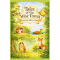 Tales of the Wise Forest: Inspired by Kalila and Dimna
