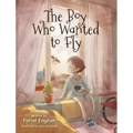 The Boy Who Wanted to Fly