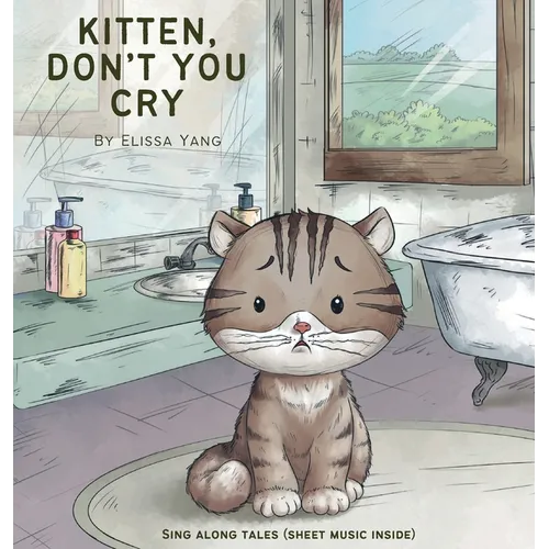 Kitten, Don't You Cry