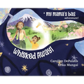 Whisked Away!: A My Mama's Bag Adventure to Japan